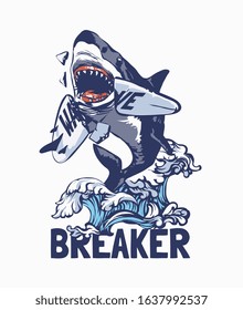 Wave breaker slogan with graphic shark breaking surfboard illustration.