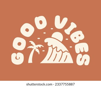 The wave,  coconut tree and good vibes vector art. summer time theme art. t-shirt, badge, and sticker vector illustration