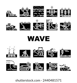 wave energy plant power icons set vector. source city, green solar, dam electricity, oil biomass, electric line, wind wave energy plant power glyph pictogram Illustrations