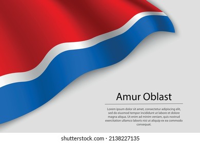 Wave flag of Amur Oblast is a region of Russia. Banner or ribbon vector template