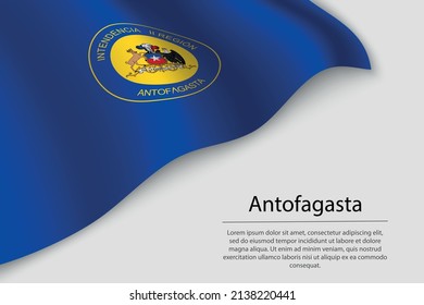 Wave flag of Antofagasta is a region of Chile. Banner or ribbon vector template