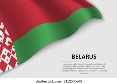Wave flag of Belarus on white background. Banner or ribbon vector template for independence day