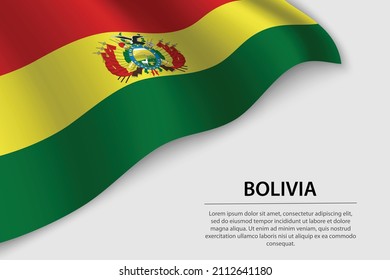 Wave flag of Bolivia on white background. Banner or ribbon vector template for independence day
