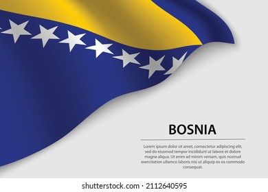 Wave flag of Bosnia on white background. Banner or ribbon vector template for independence day