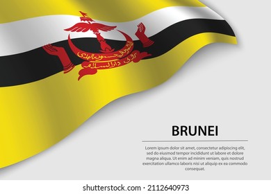 Wave flag of Brunei on white background. Banner or ribbon vector template for independence day