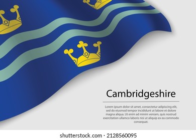 Wave flag of Cambridgeshire is a county of England. Banner or ribbon vector template
