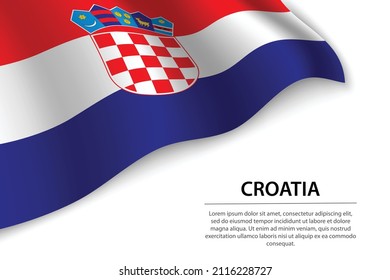 Wave flag of Croatia on white background. Banner or ribbon vector template for independence day