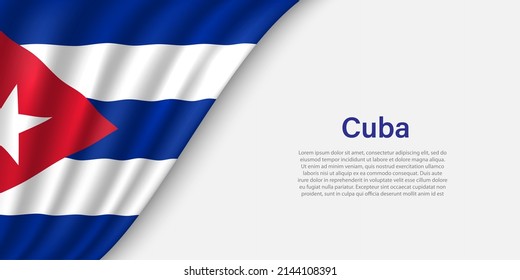 Wave flag of Cuba on white background. Banner or ribbon vector template for independence day