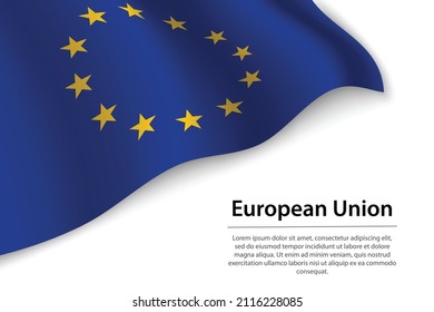 Wave flag of European Union on white background. Banner or ribbon vector template for independence day