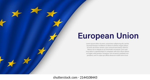 Wave flag of  European Union on white background. Banner or ribbon vector template for independence day