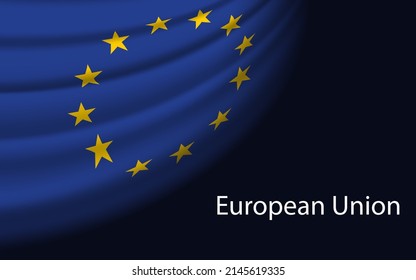 Wave flag of European Union on dark background. Banner or ribbon vector template for independence day