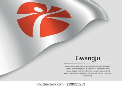 Wave flag of Gwangju is a state of South Korea. Banner or ribbon vector template