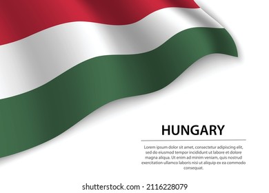 Wave flag of Hungary on white background. Banner or ribbon vector template for independence day