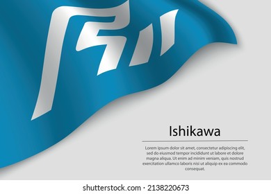 Wave flag of Ishikawa is a region of Japan. Banner or ribbon vector template
