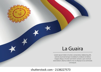 Wave flag of La Guaira is a state of Venezuela. Banner or ribbon vector template