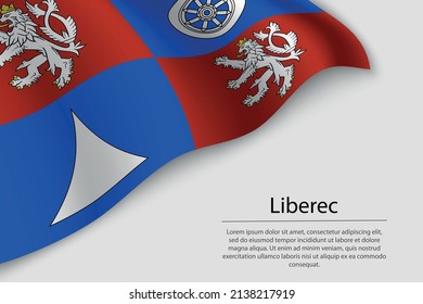 Wave flag of Liberec is a state of Czech republic. Banner or ribbon vector template
