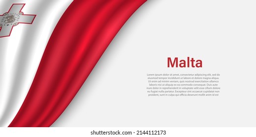 Wave flag of Malta on white background. Banner or ribbon vector template for independence day