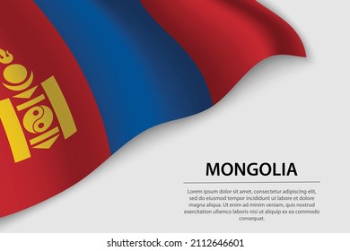 Wave flag of Mongolia on white background. Banner or ribbon vector template for independence day