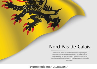 Wave flag of Nord-Pas-de-Calais is a region of France. Banner or ribbon vector template