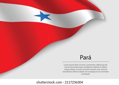 Wave flag of Para is a state of Brazil. Banner or ribbon vector template