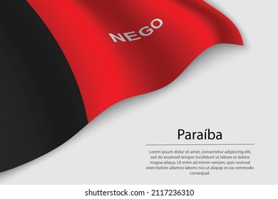 Wave flag of Paraiba is a state of Brazil. Banner or ribbon vector template