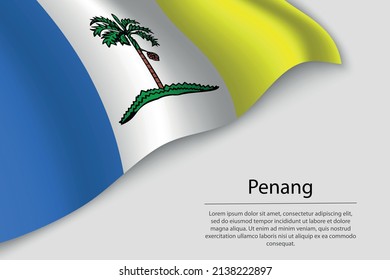 Wave flag of Penang is a region of Malaysia. Banner or ribbon vector template