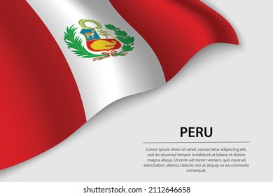 Wave flag of Peru on white background. Banner or ribbon vector template for independence day