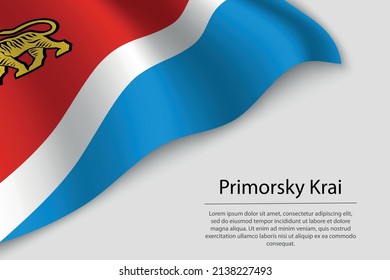 Wave flag of Primorsky Krai is a region of Russia. Banner or ribbon vector template