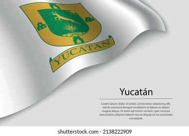 Wave flag of Yucatán is a region of Mexico. Banner or ribbon vector template