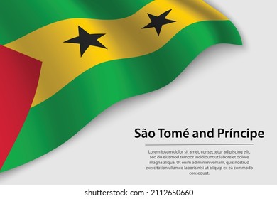 Wave flag of Sao Tome and Principe on white background. Banner or ribbon vector template for independence day