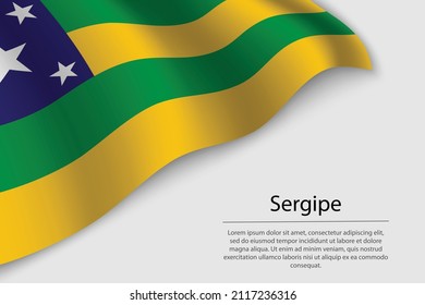 Bandera ondulada de Sergipe es un estado de Brasil. Plantilla vectorial de banderas o cintas