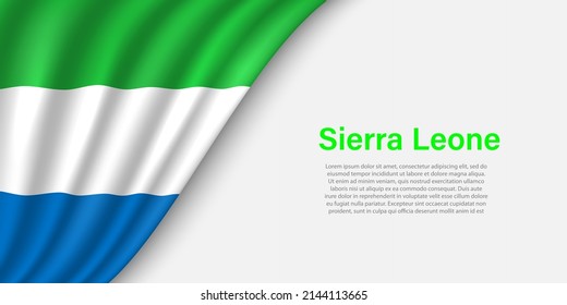 Wave flag of Sierra Leone on white background. Banner or ribbon vector template for independence day
