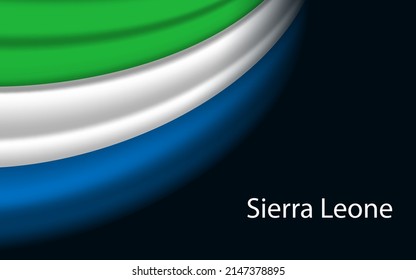 Wave flag of  Sierra Leone on dark background. Banner or ribbon vector template for independence day