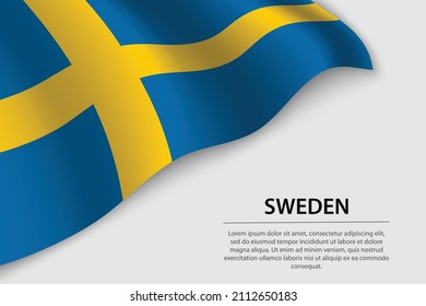 Wave flag of Sweden on white background. Banner or ribbon vector template for independence day