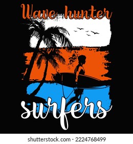 Wave hunter surfers Surfing Vector illustration  perfect for the design of t-shirts, shirts, hoodies, Coffee mug etc.