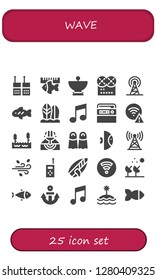  wave icon set. 25 filled wave icons. Simple modern icons about  - Walkie talkie, Fish, Satellite dish, Music, Signal, Surfboard, Radio, Wifi, Lake, Eruption, Fins, Tower, Wind