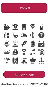  wave icon set. 25 filled wave icons. Simple modern icons about  - Fins, Lighthouse, Tower, Wifi, Walkie talkie, Surf, Whale, Wave, Arc, Sunrise, Fish, Blood, Beach, Boat, Sand castle