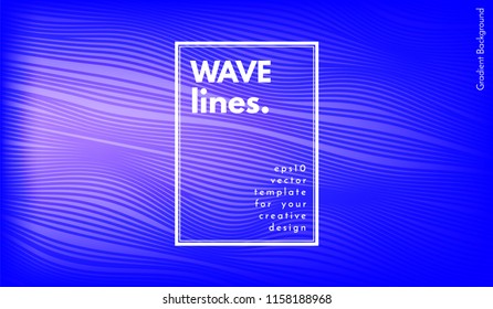 Wave Lines. Abstract Geometric Template with Distorted Stripes and Gradient. Flow Background in Minimal Style. Eps10 Vector. Illustration with Lines for Cover, Poster, Brochure, Business Design, Blank