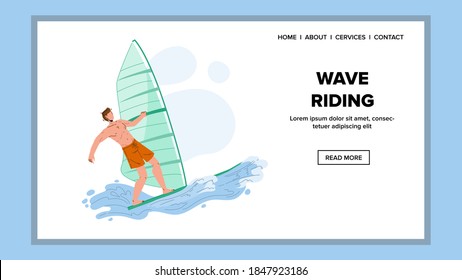 Wave Riding Extremal Sportsman On Windsurf Vector. Surf Rider On Desk With Sail Floating Sea Wave. Character Young Boy Windsurfing Energy Sport Activity Web Flat Cartoon Illustration