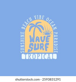 wave surf tropical sunshine beach vibe paradise badge vector design