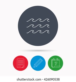 Waves icon. Sea flowing sign. Water symbol. Calendar, pencil or edit and document file signs. Vector