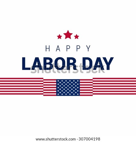 waving American flag with typography Labor Day, September 7th, United state of America, American Labor day design. Beautiful USA flag Composition. Labor Day poster design