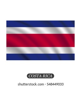 Waving Costa Rica flag on a white background. Vector illustration