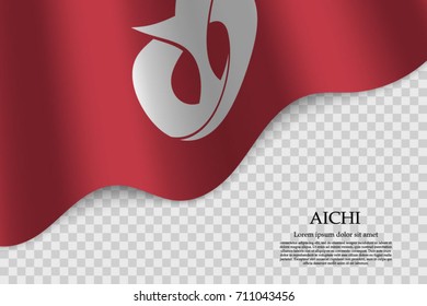 waving flag of Aichi is a prefecture of Japan on transparent background. Template for banner or poster. vector illustration
