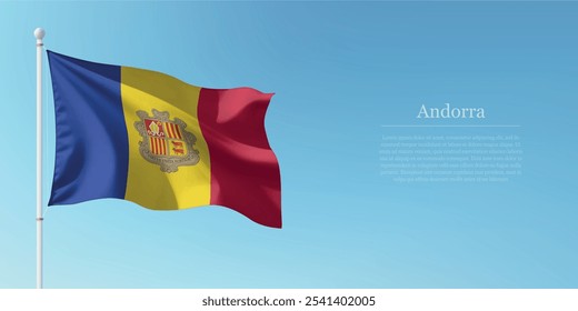 Waving flag of Andorra on a pole with a blue sky backdrop with copyspace