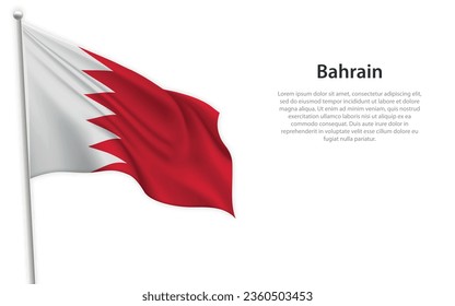 Waving flag of Bahrain on white background. Template for independence day poster design