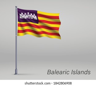 Waving flag of Balearic Islands - region of Spain on flagpole. Template for independence day poster