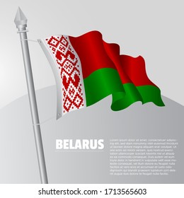 Waving flag of Belarus on flagpole. template for independence day poster design. vector illustration EPS 10