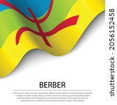 Waving flag of Berber on white background. Banner or ribbon vector template 