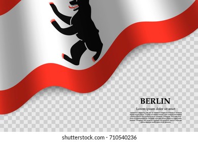waving flag of Berlin is a state of Germany on transparent background. Template for banner or poster. vector illustration